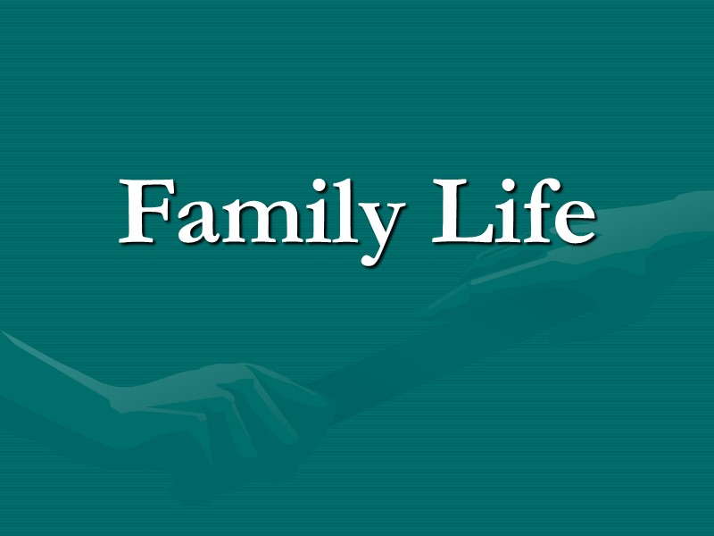 Family Life Family Life